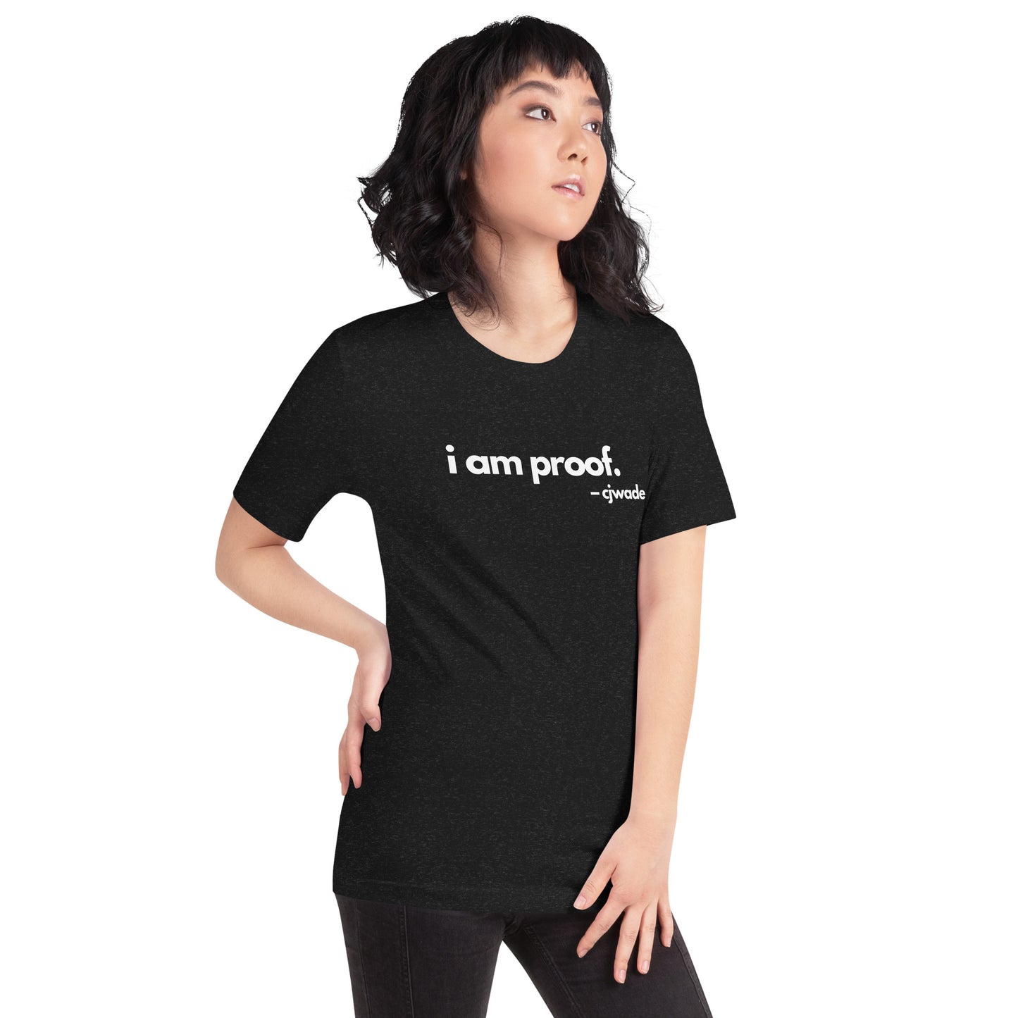 i am proof Unisex Staple T-Shirt | Bella + Canvas (original)