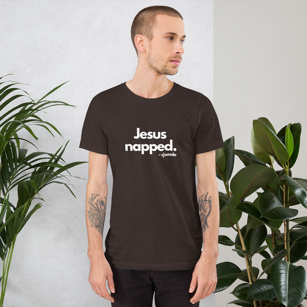 Jesus napped. Unisex Staple T-Shirt | Bella + Canvas (original)